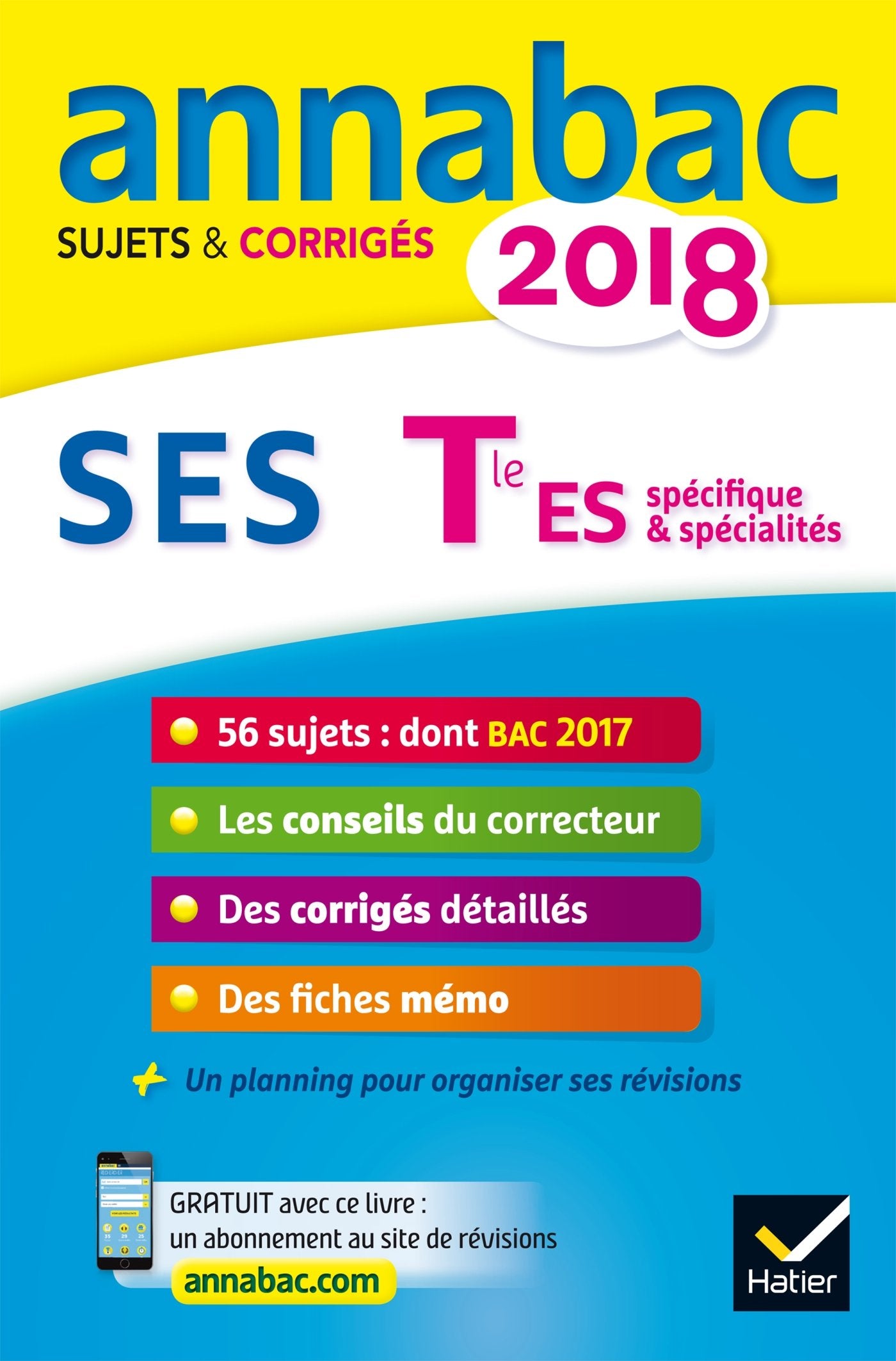 Annales Annabac 2018 SES Tle ES: sujets et corrigés du bac Terminale ES book