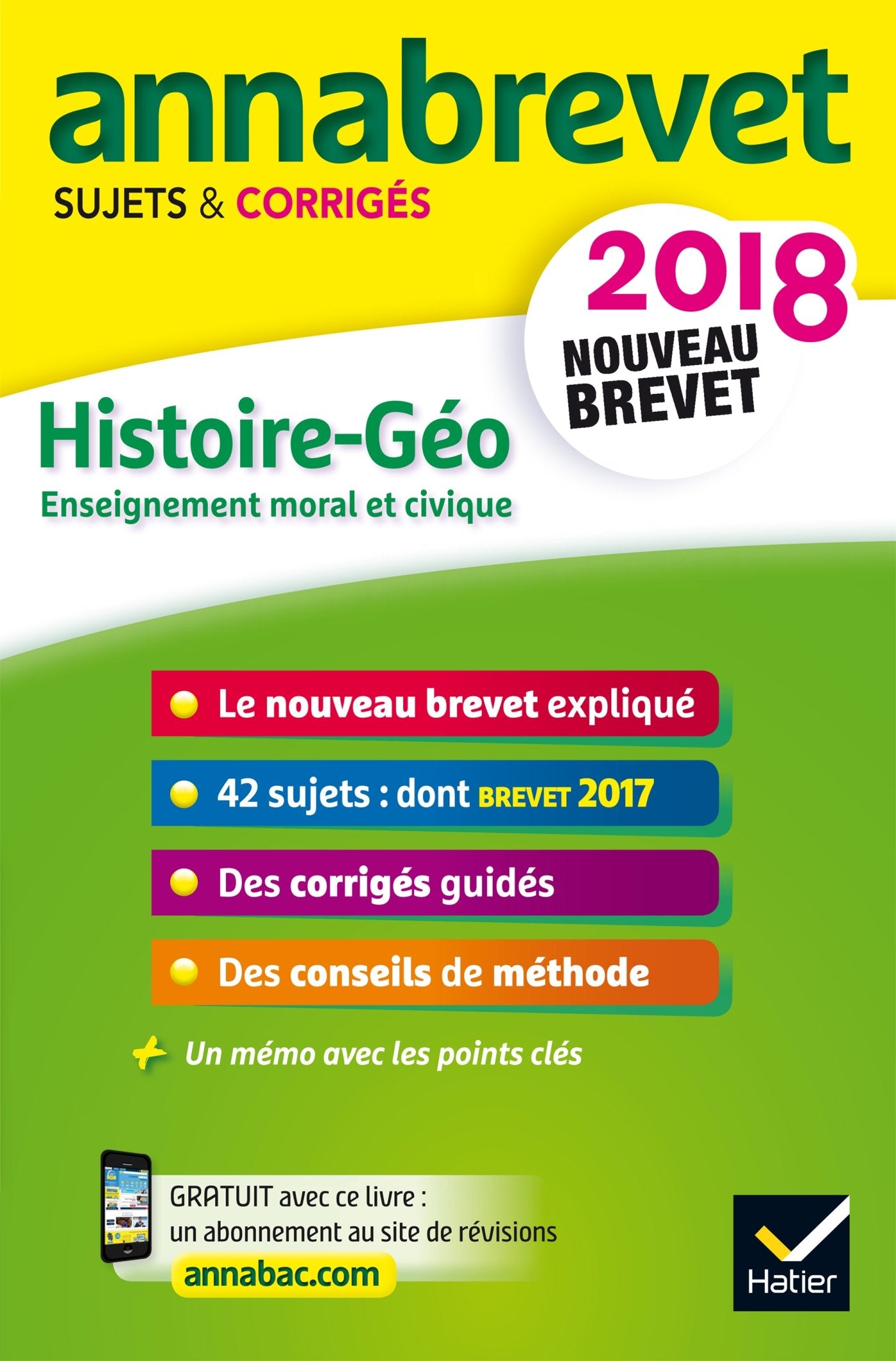 Annales Annabrevet 2018 Histoire Géographie EMC 3e: sujets et corrigés, nouveau brevet book