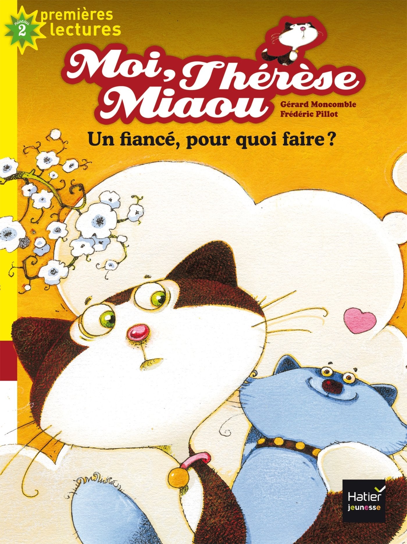 Moi, Thérèse Miaou - Un fiancé, pour quoi faire ? CP/CE1 6/7 ans book