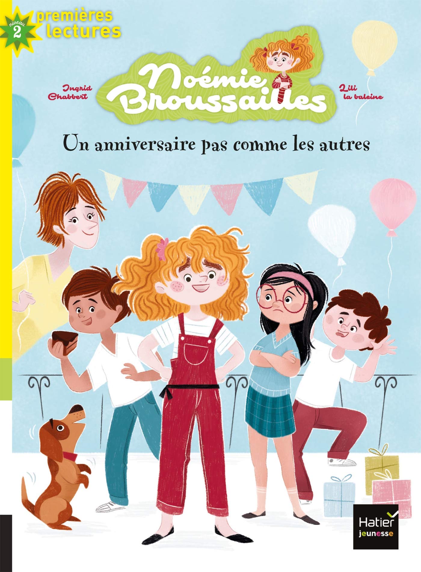 Noémie Broussailles - Un anniversaire pas comme les autres CP/CE1 6/7 ans Novels & Short Stories