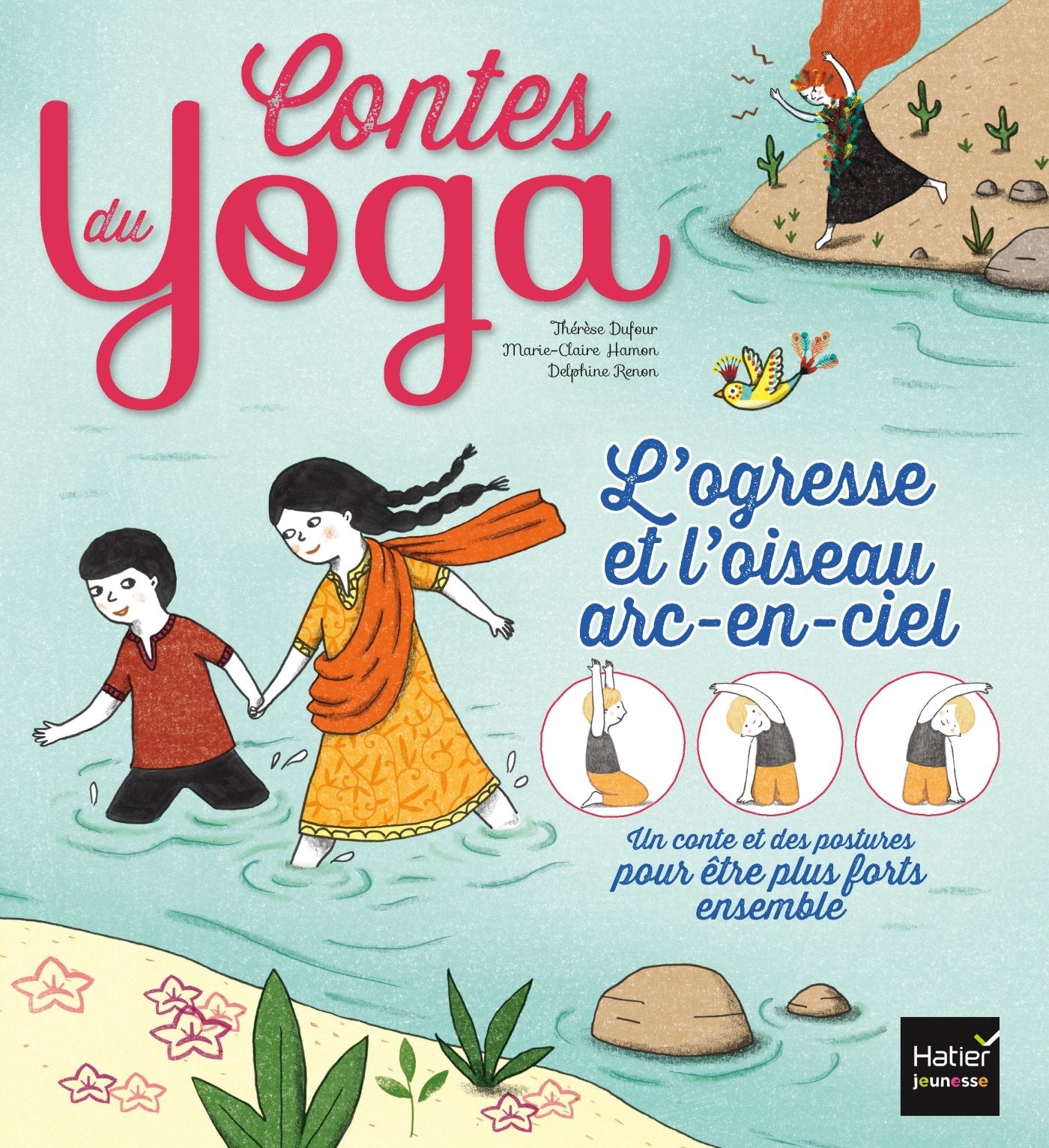 Contes du yoga - L'ogresse et l'oiseau arc-en-ciel book