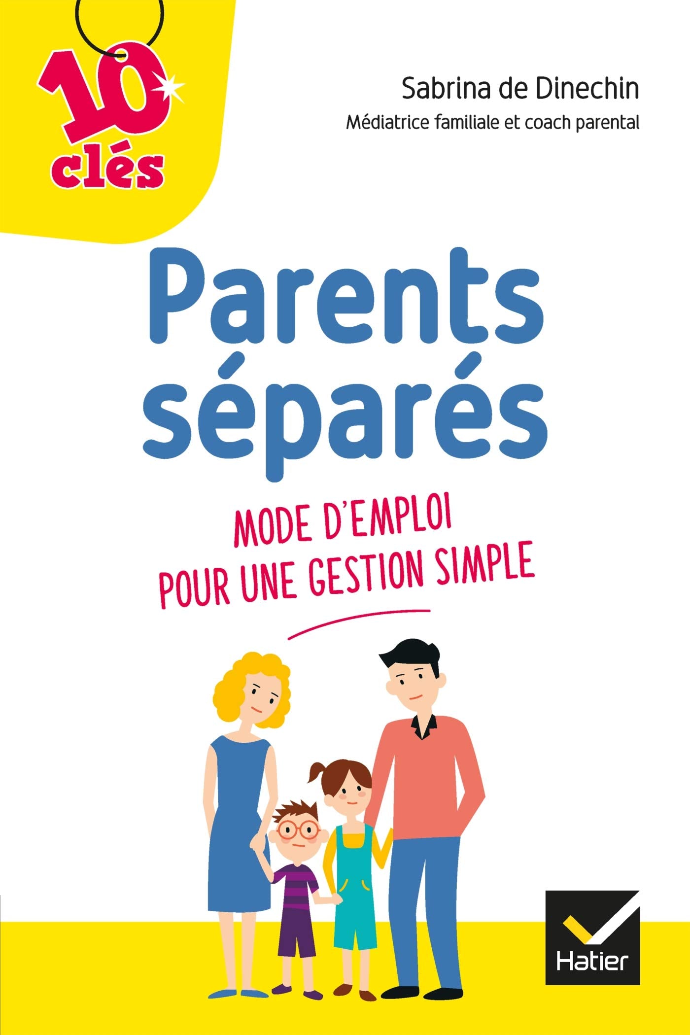 Parents séparés : Mode d'emploi pour une gestion simple book