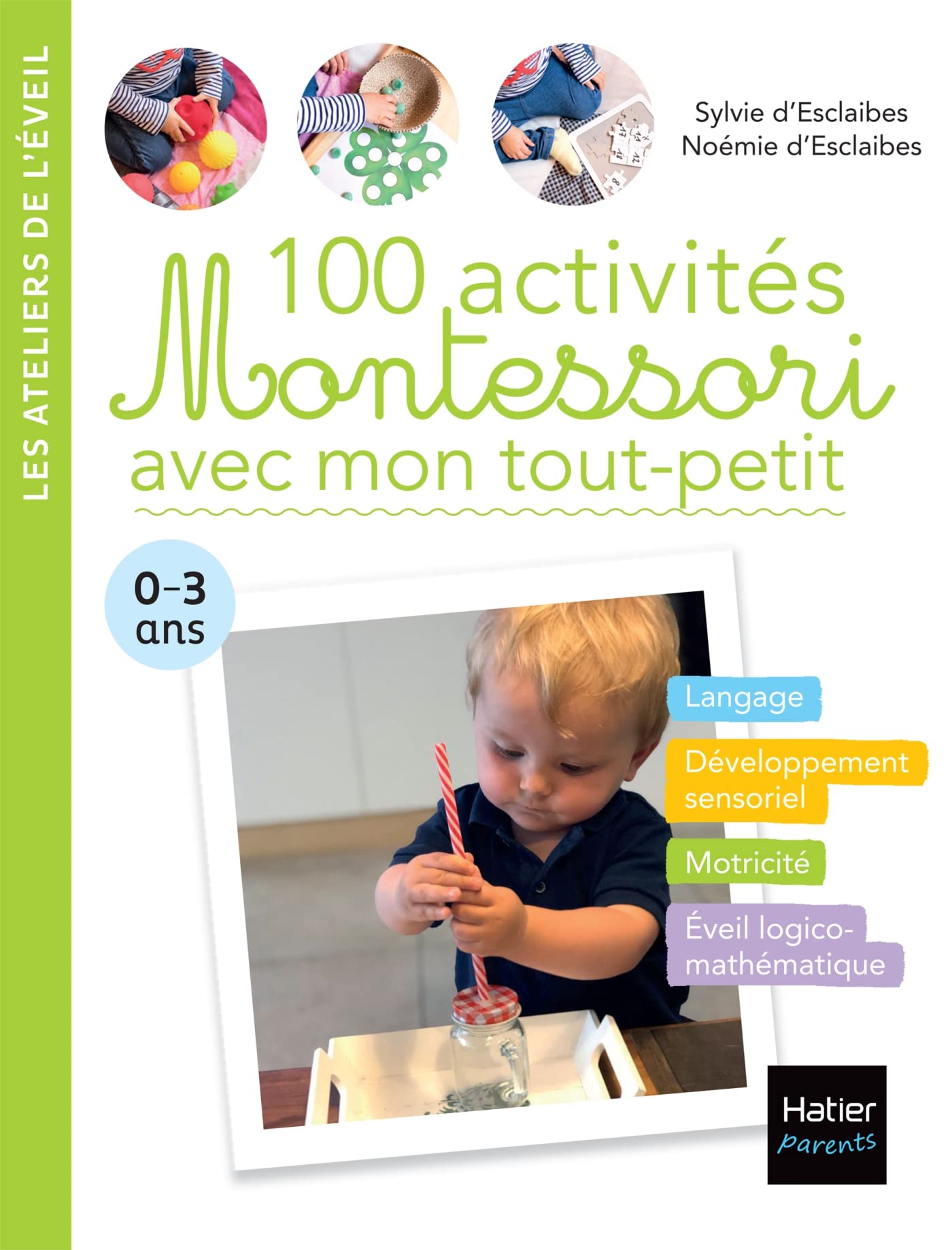 100 activités Montessori avec mon tout-petit 0-3 ans Parents & Children