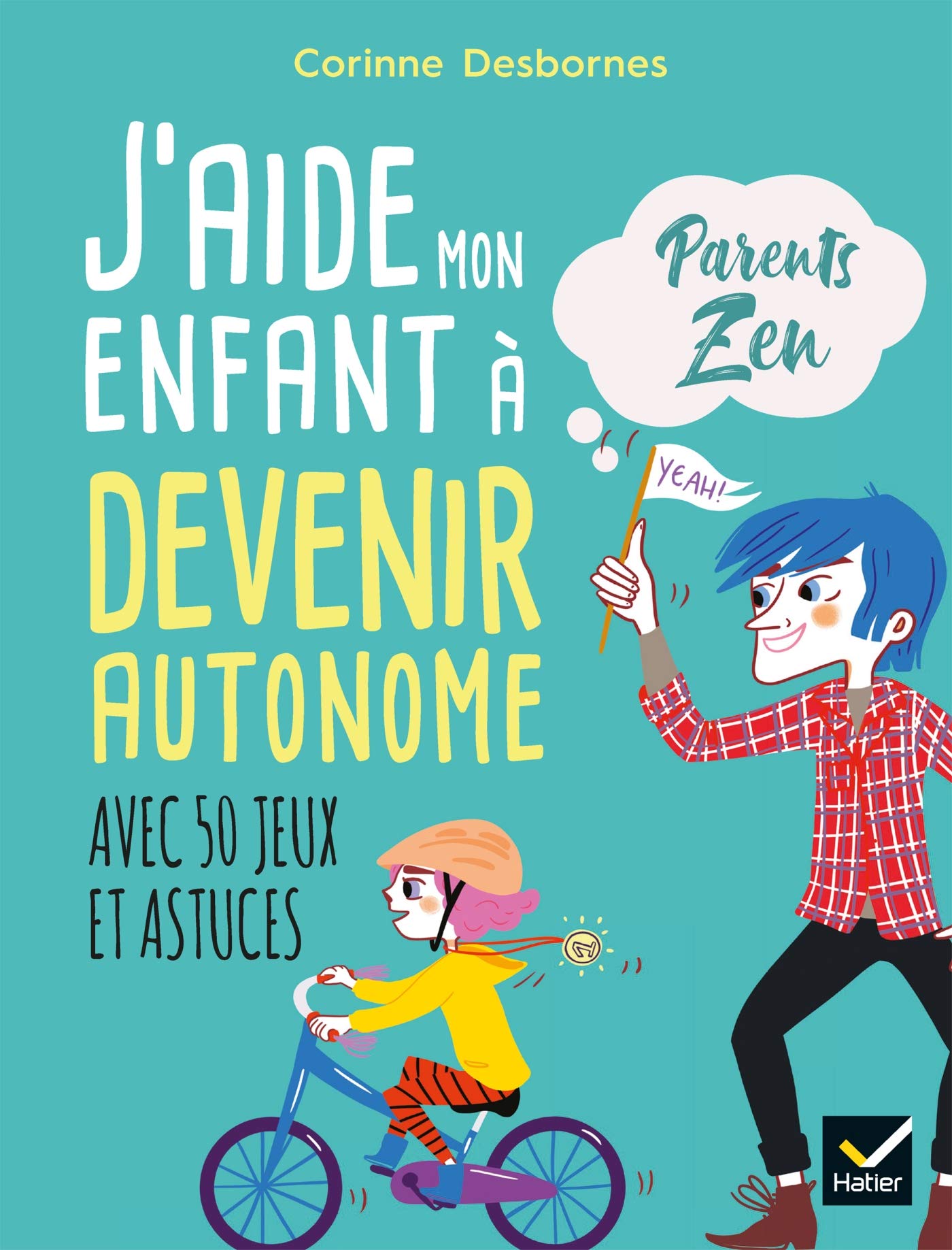 J'aide mon enfant à devenir autonome Parents & Children