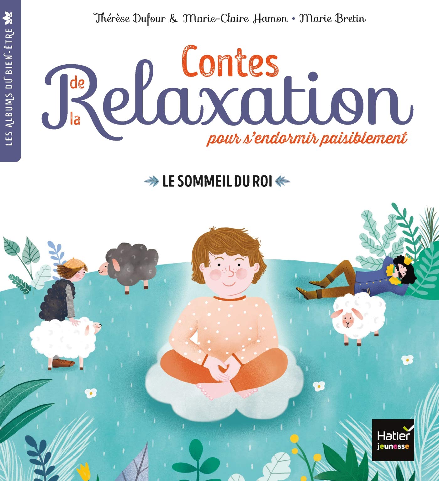 Contes de la relaxation - Le sommeil du roi book
