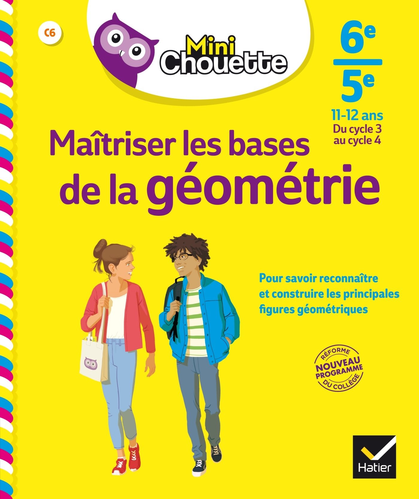 Mini Chouette Maîtriser les bases de la géométrie 6e/ 5e: cahier de soutien en maths (cycle 3 vers cycle 4) book