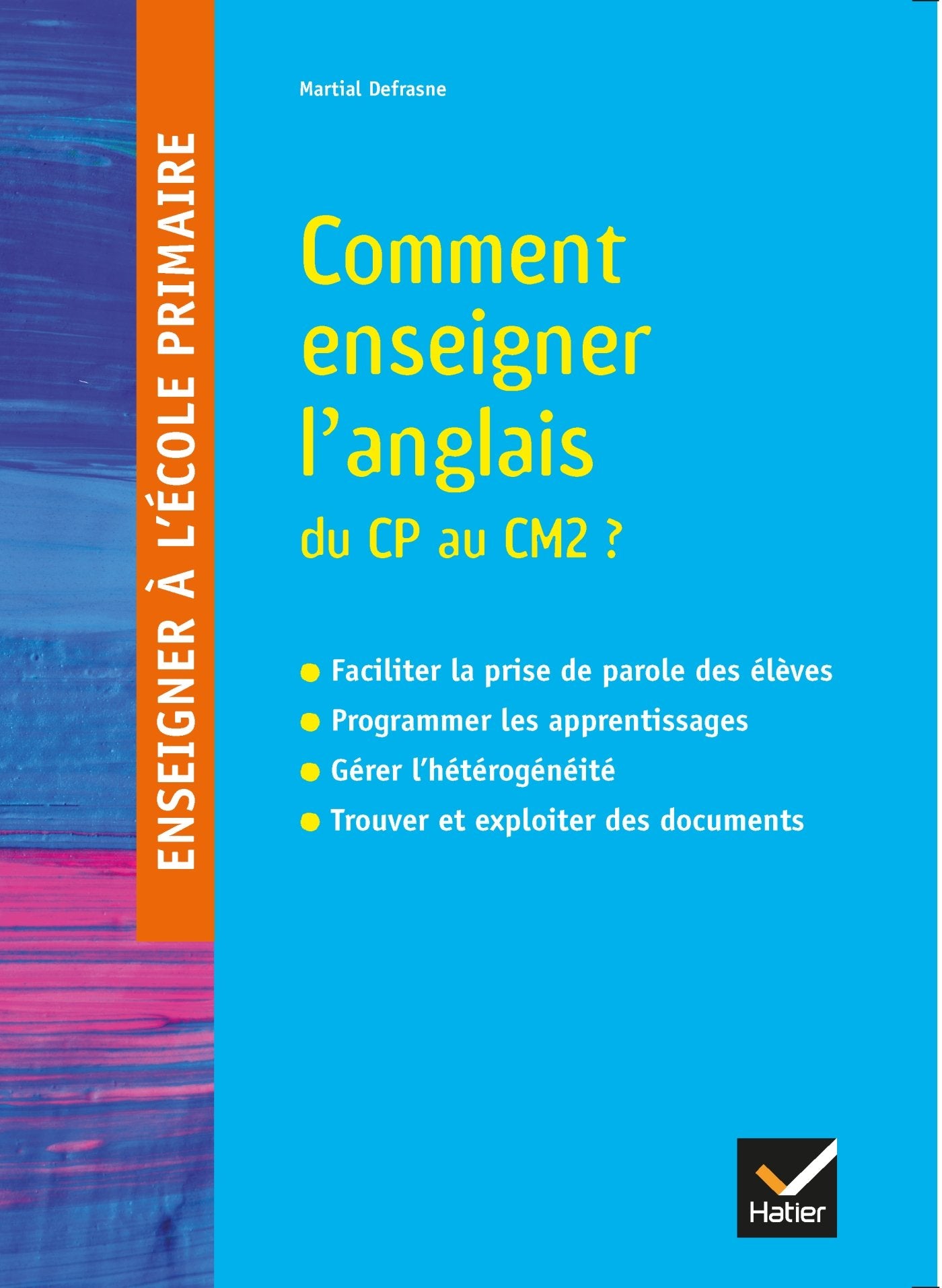 Enseigner à l'école primaire - Éd 2018 - Enseigner l'Anglais du CP au CM2 Professional & Reference Books