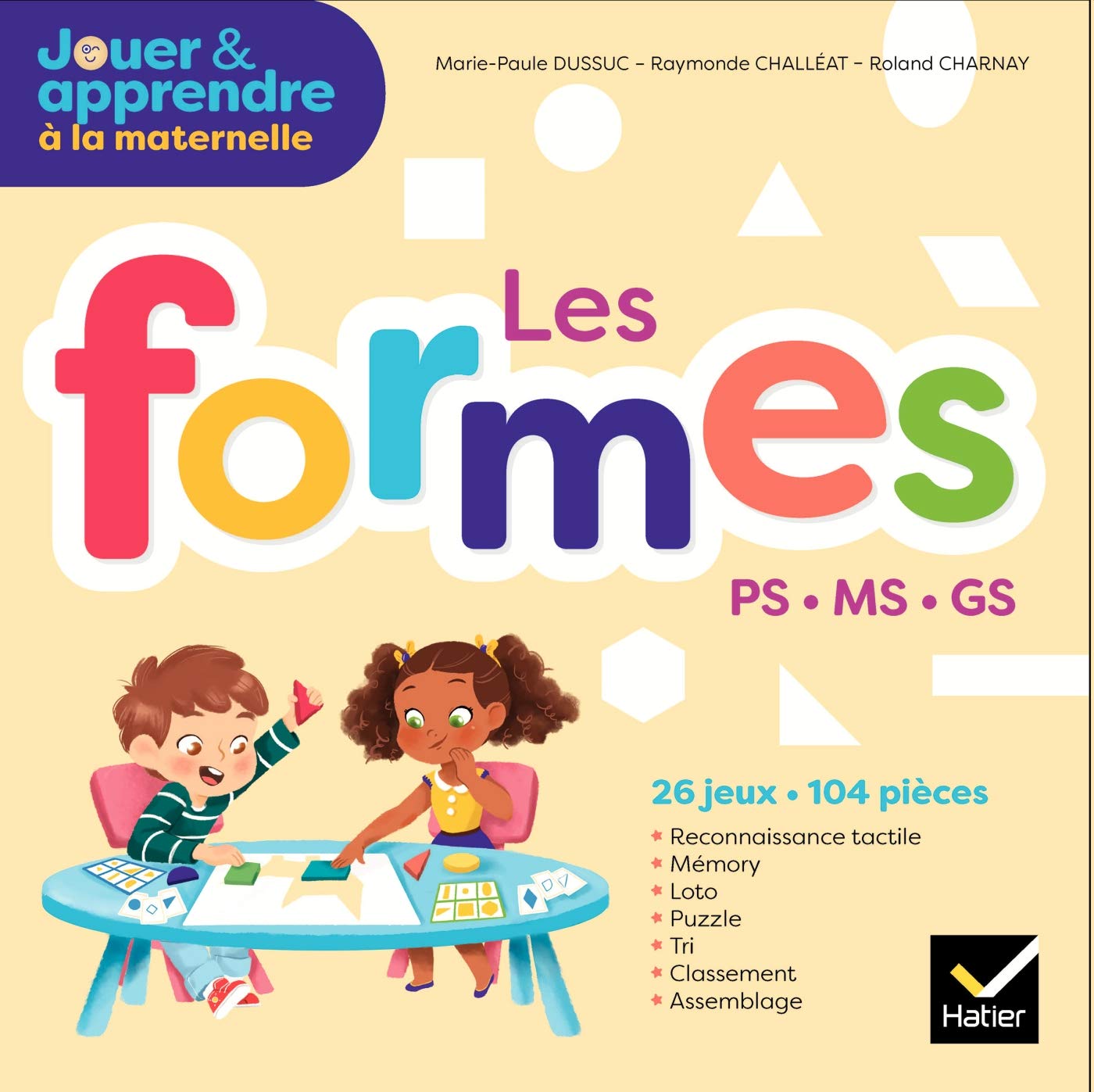 Jouer et Apprendre - Les formes - PS, MS, GS - Éd. 2018 - Boîte de matériel pour la classe Non-fiction