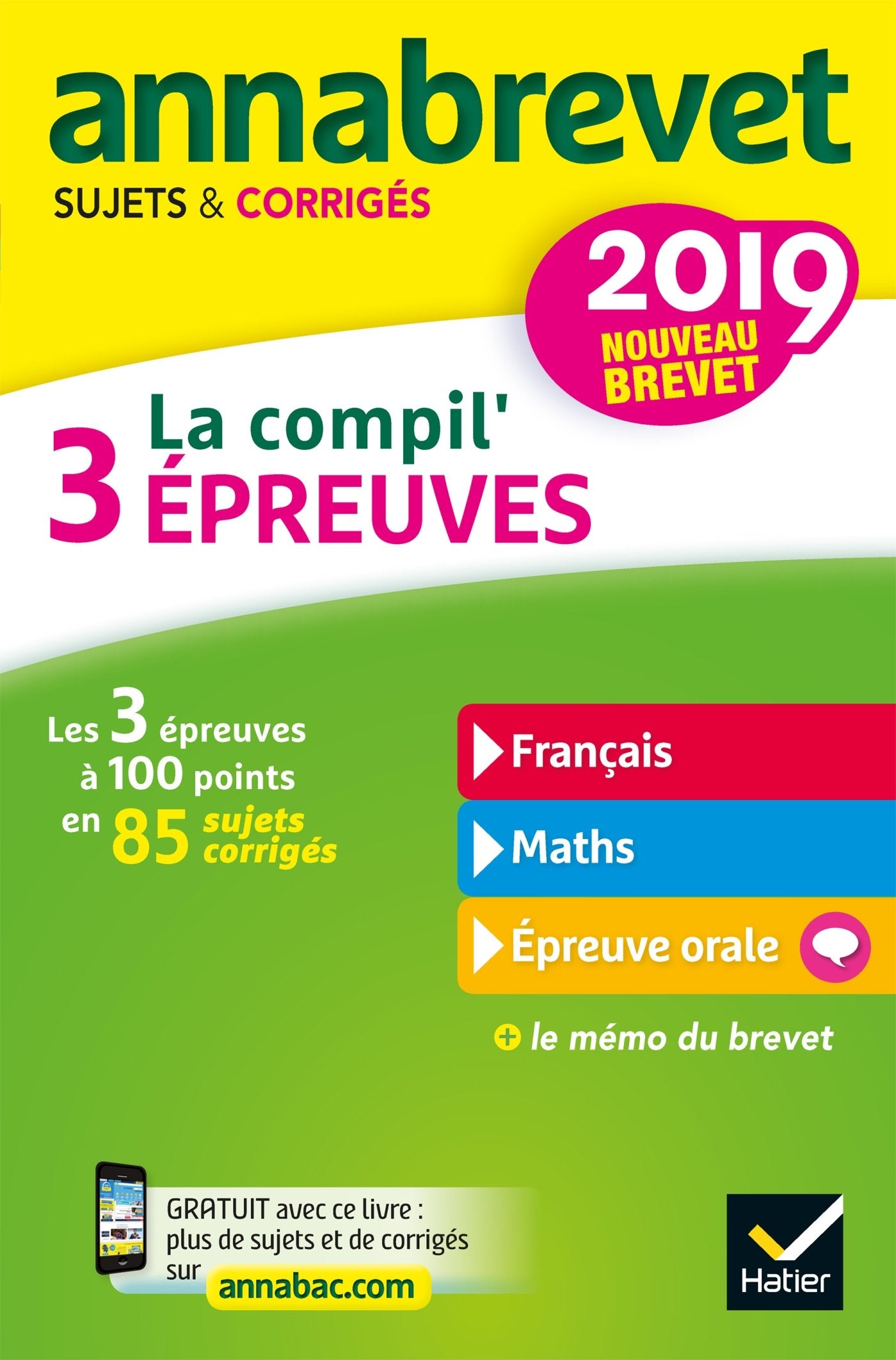 La compil' 3 épreuves: Sujets et corrigés français-maths-épreuve orale book