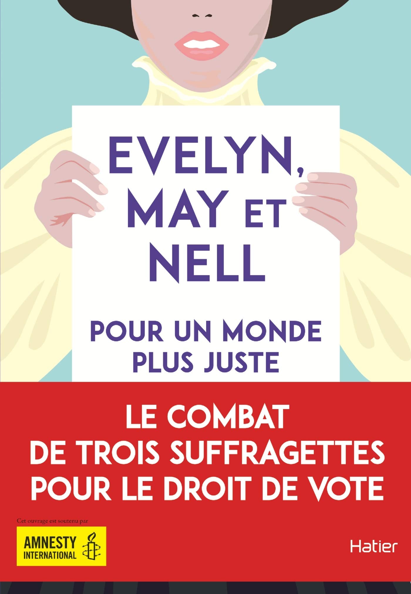 Evelyn, May et Nell, pour un monde plus juste dès 12 ans book