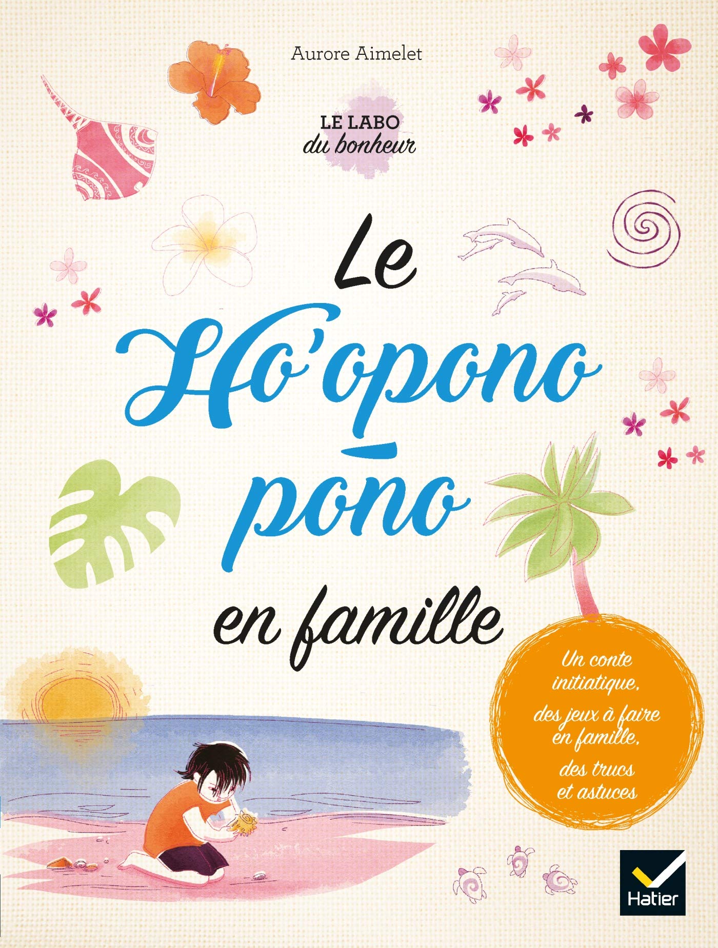 Le Ho'oponopono en famille book