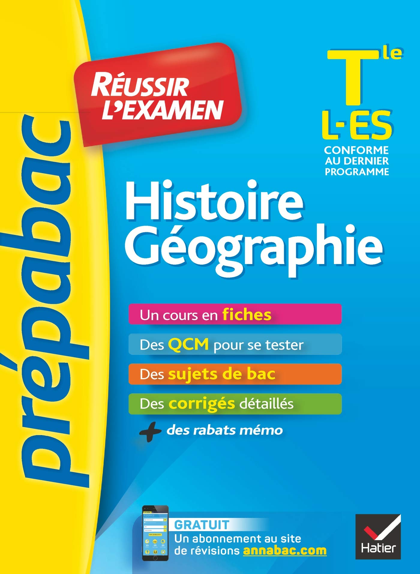 Histoire-Géographie Tle L, ES - Prépabac Réussir l'examen: fiches de cours et sujets de bac corrigés (terminale ES, L) book