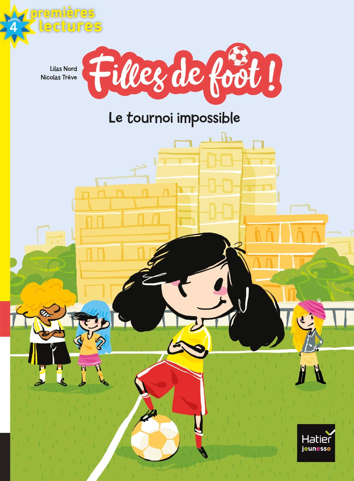 Filles de foot - Le tournoi impossible CE1/CE2 dès 7 ans Novels & Short Stories