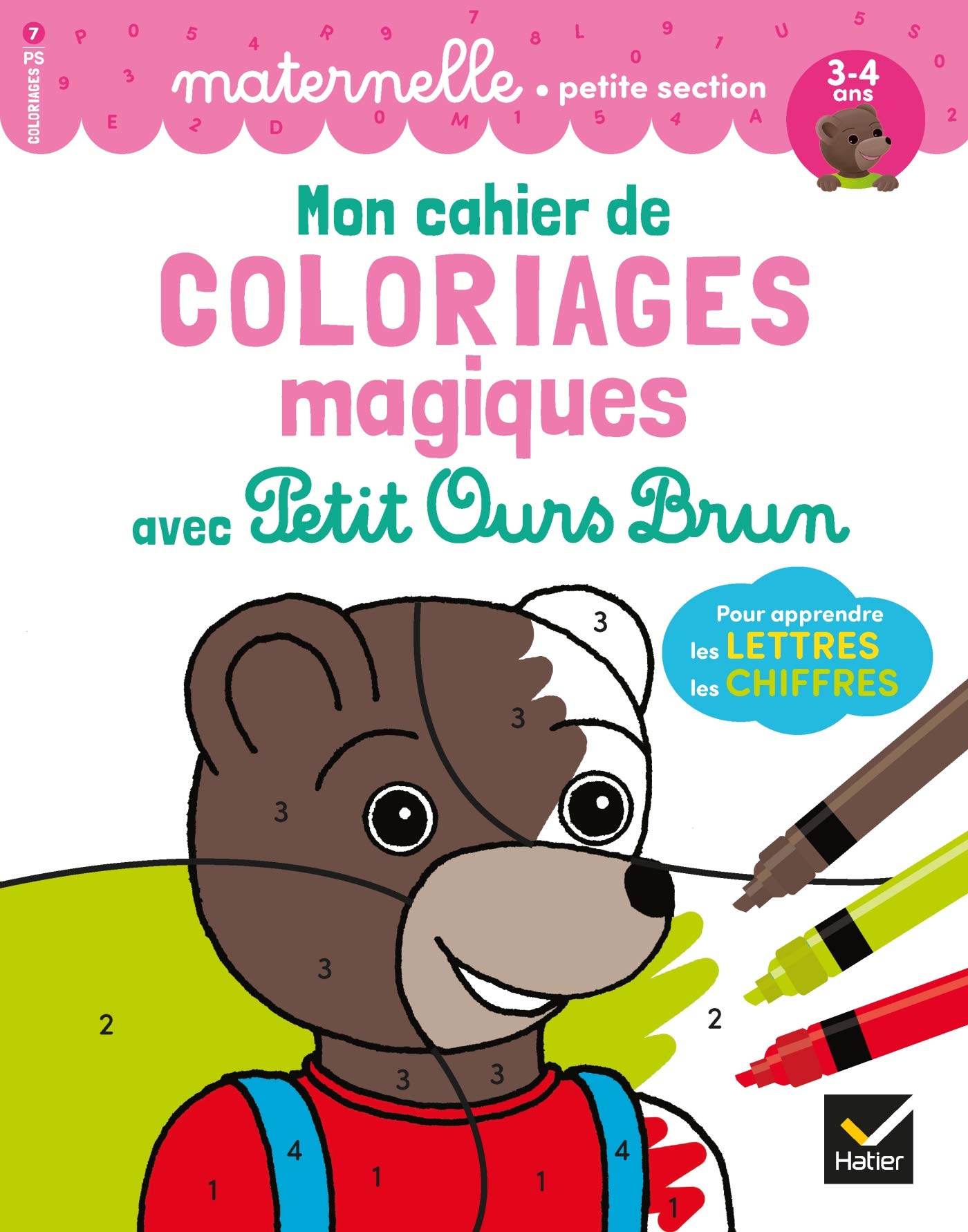 Mon cahier de coloriages magiques avec Petit Ours Brun - PS lettres et chiffres book