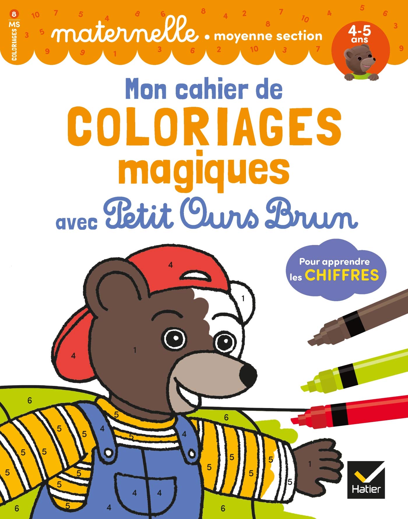 Mon cahier de coloriages magiques avec Petit Ours Brun - MS chiffres book