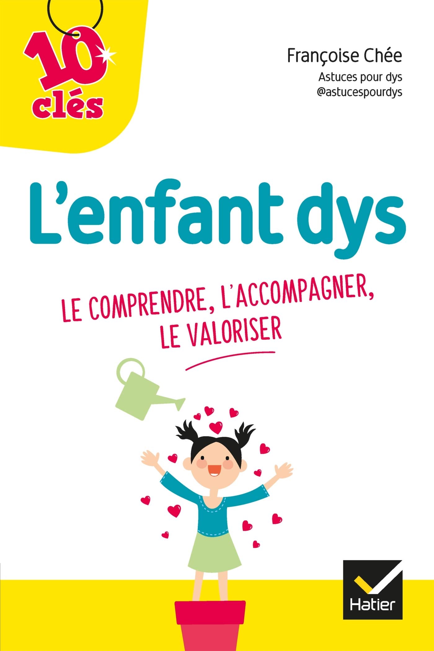 L'enfant Dys : le comprendre, l'accompagner, le valoriser Partnership & Love