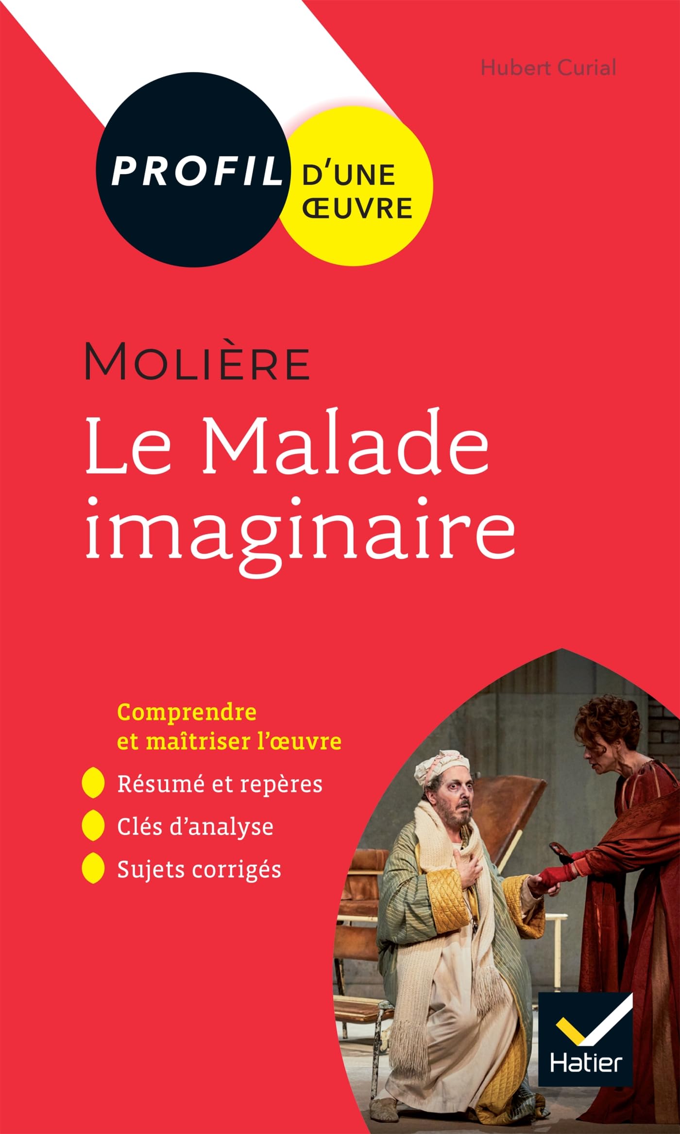 Profil - Molière, Le Malade imaginaire: toutes les clés d'analyse pour le bac Classics