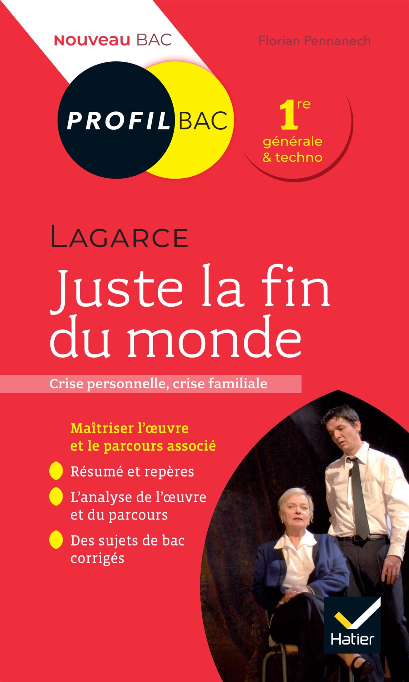 Profil - Lagarce, Juste la fin du monde: toutes les clés d'analyse pour le bac Classics