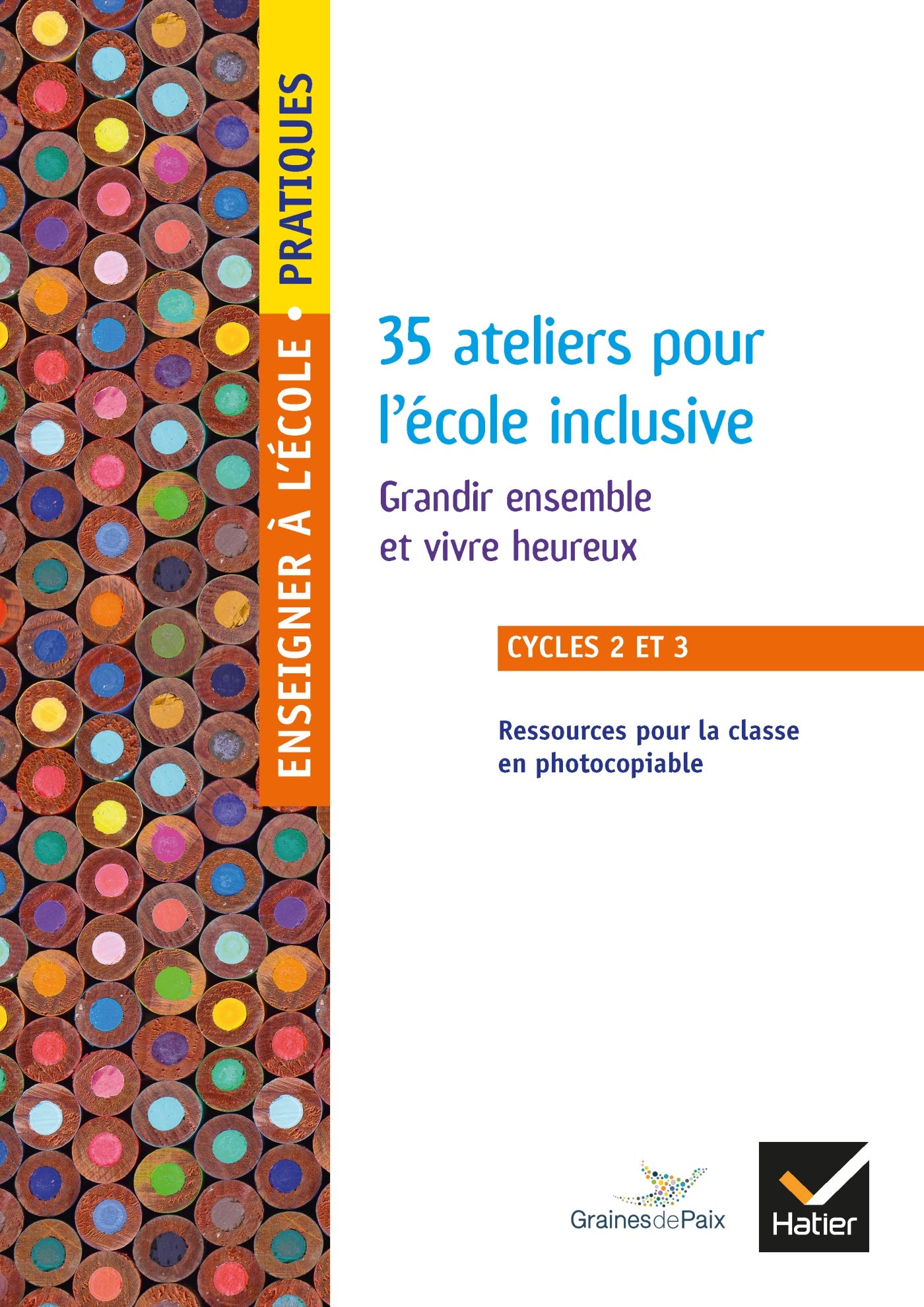 Enseigner pratique/Cycle 2 et 3: Grandir ensemble et vivre heureux Cycles 2 et 3 Foreign Languages ​​& Dictionaries