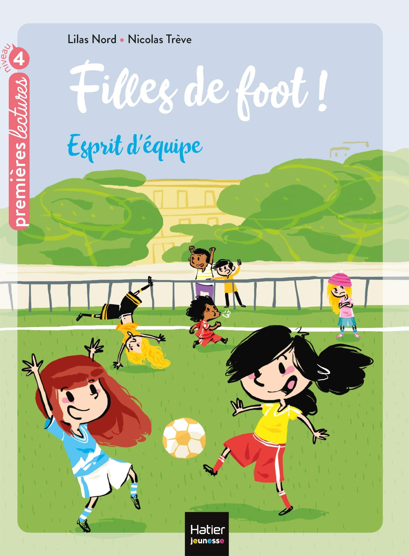 Filles de foot - Esprit d'équipe CE1/CE2 dès 7 ans Novels & Short Stories