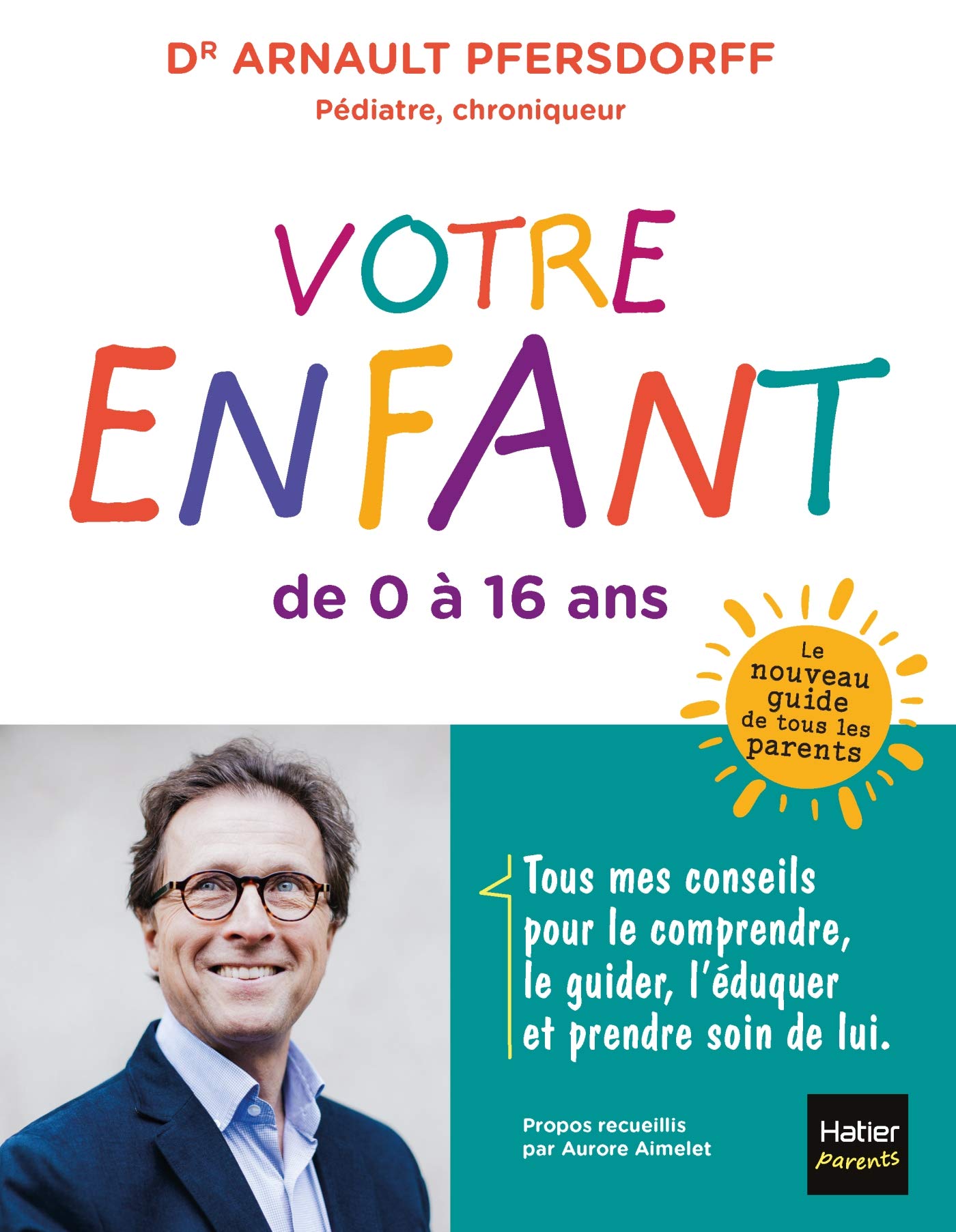 Votre enfant de 0 à 16 ans Parents & Children