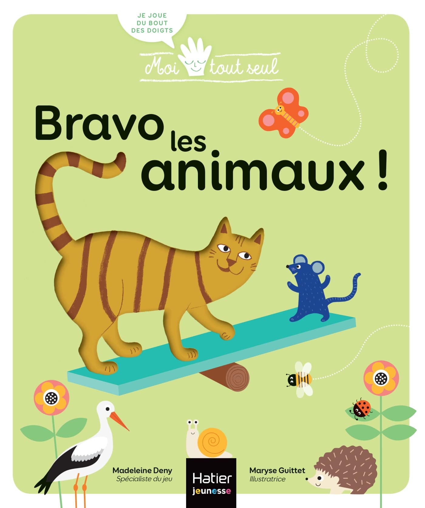 Moi tout seul - Bravo, les animaux ! 1/3 ans Children's books