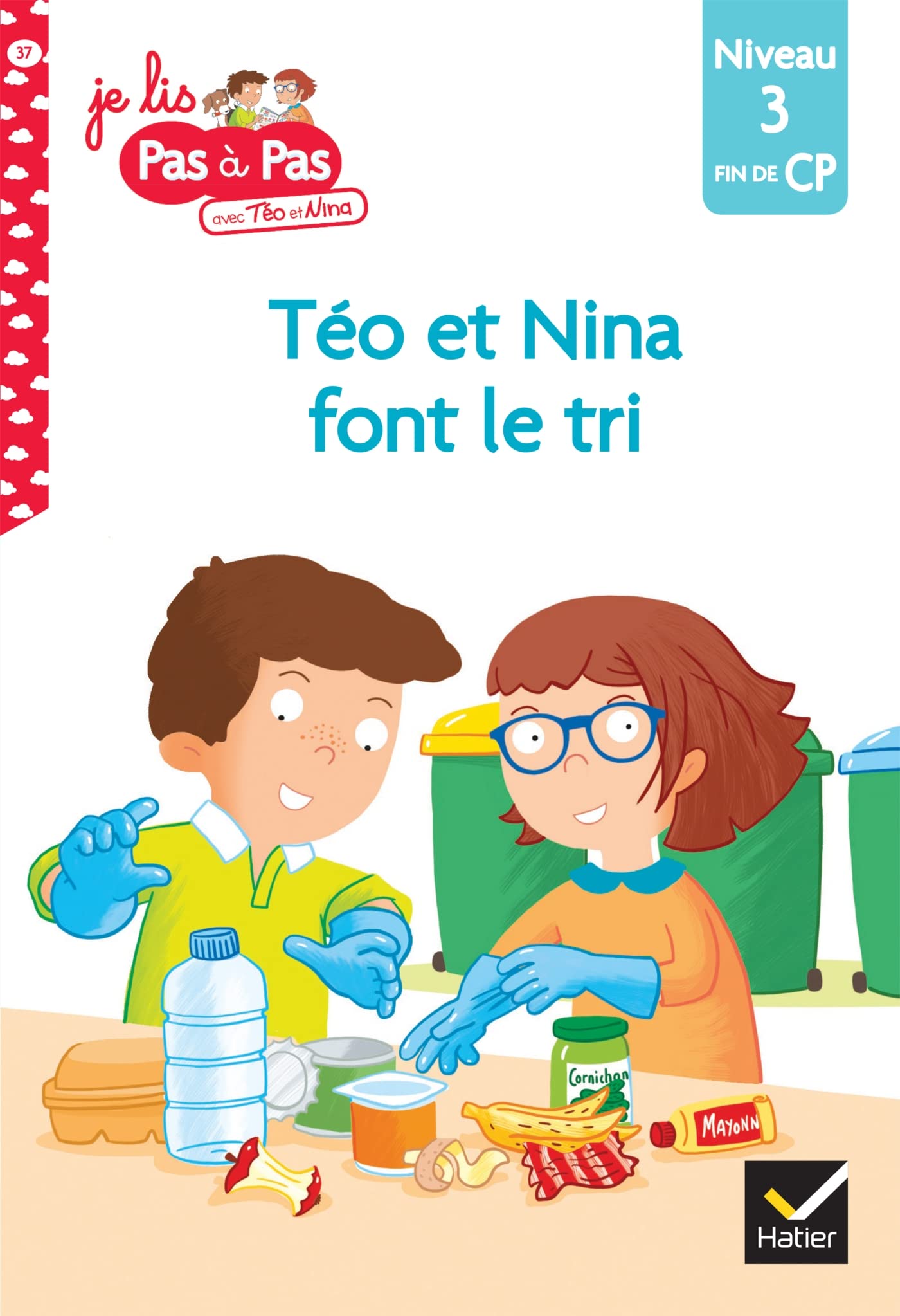 Téo et Nina Fin de CP Niveau 3 - Téo et Nina font le tri: Niveau 3 fin de CP Professional & Reference Books