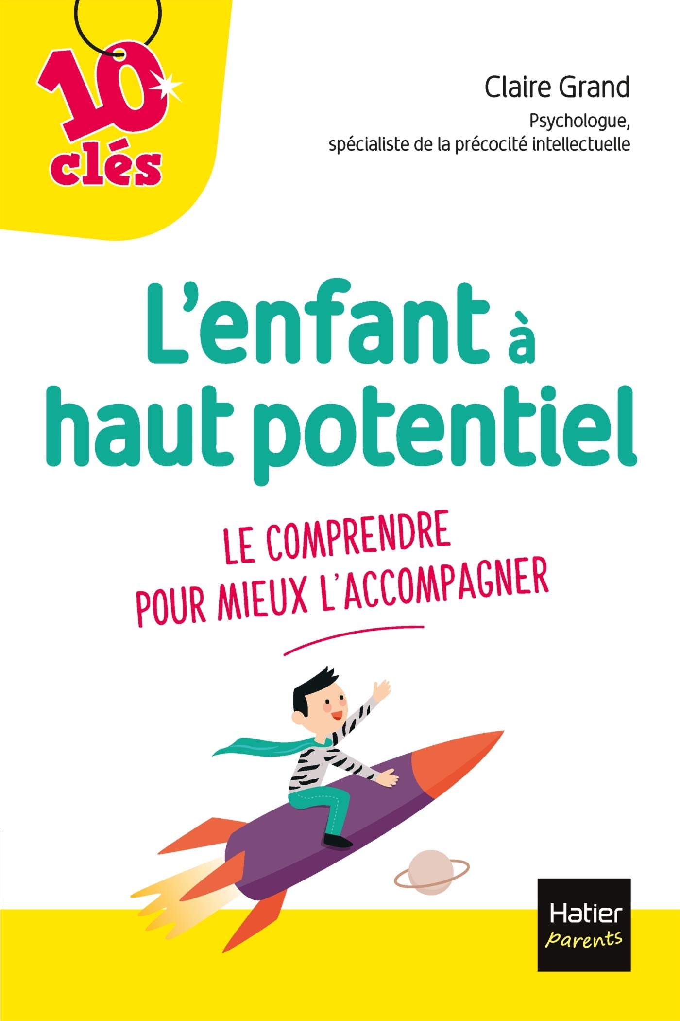 L'enfant à haut potentiel: Le comprendre pour mieux l'accompagner Parents & Children