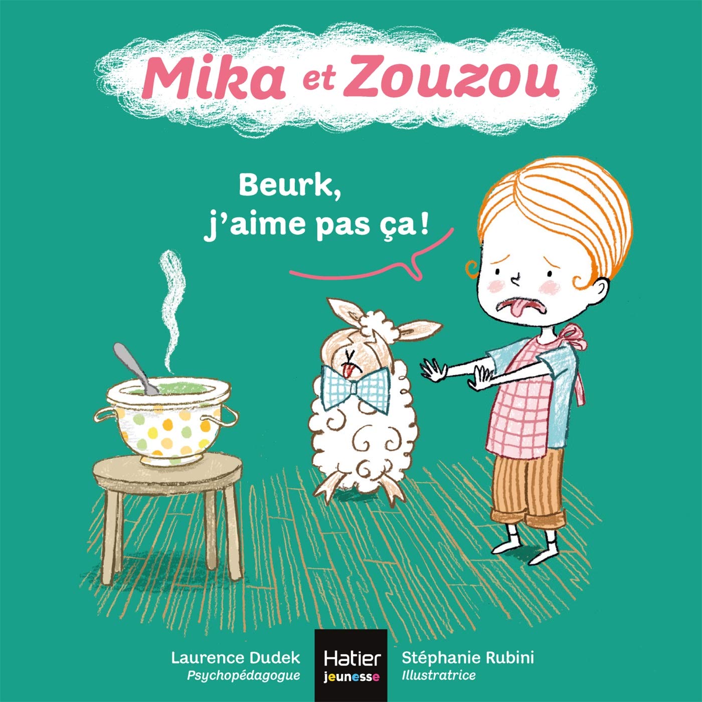 Mika et Zouzou -Beurk, j'aime pas ça ! 0/3 ans book