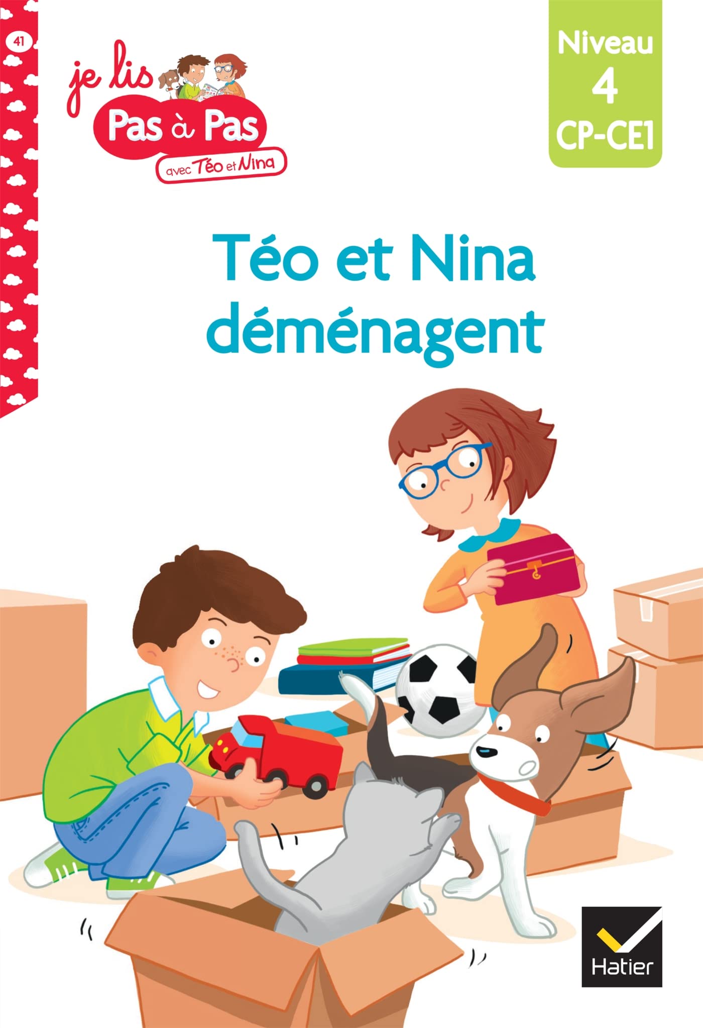 Téo et Nina CP CE1 Niveau 4 - Téo et Nina déménagent book