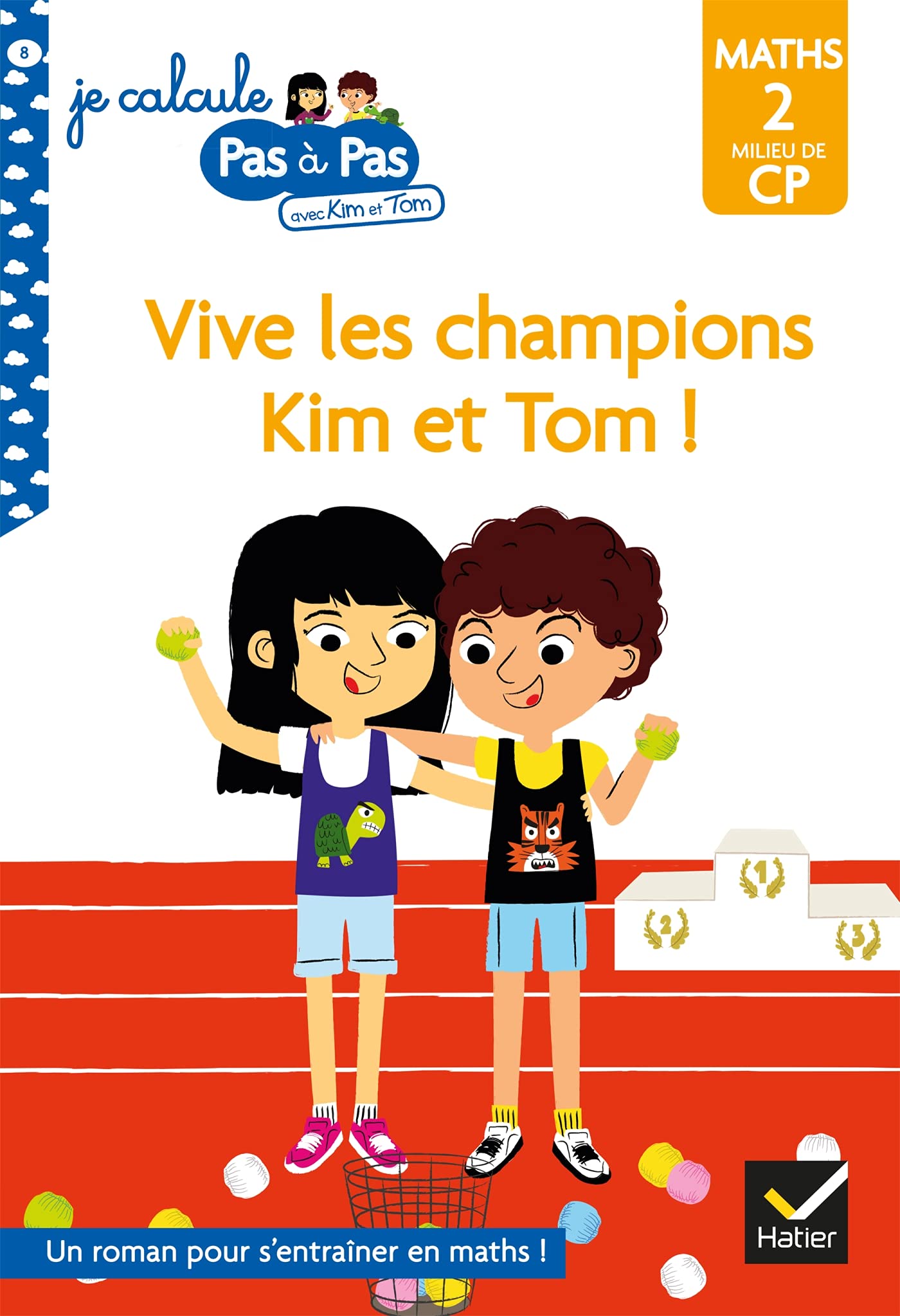 Kim et Tom Maths 2 Milieu de CP - Vive les champions Kim et Tom ! Professional & Reference Books