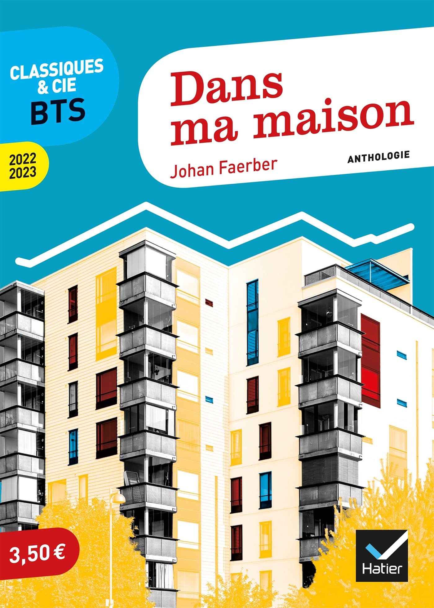 Dans ma maison (programme BTS 2022-2023): anthologie pour l'épreuve de culture générale et expression au BTS Non-fiction
