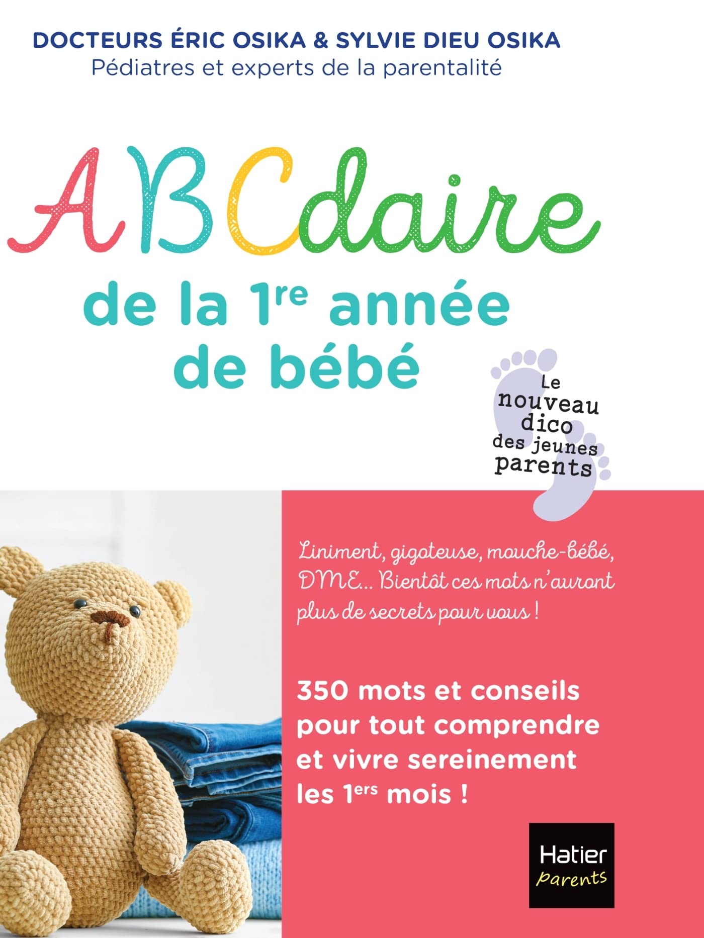 Abécédaire de la première année de bébé: Le bébé de A à Z - Le dico des jeunes parents Parents & Children