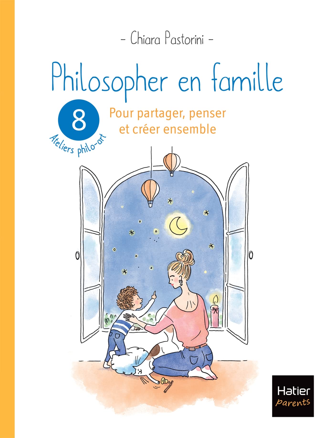 Philosopher en famille - 8 séances de philo-art pour partager, penser et créer ensemble book