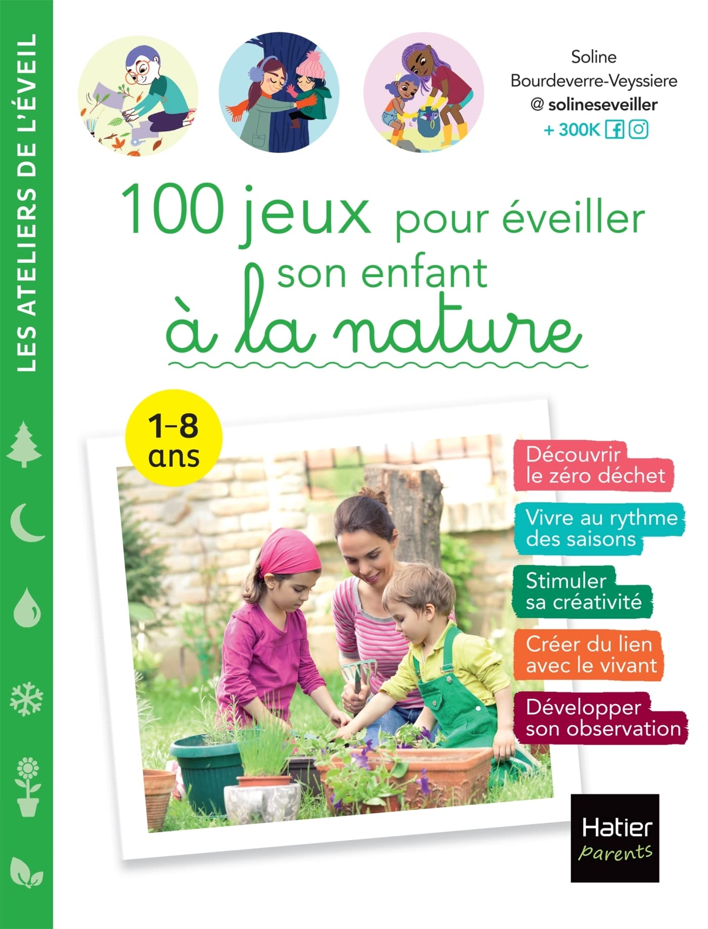 100 jeux pour éveiller son enfant à la nature Parents & Children