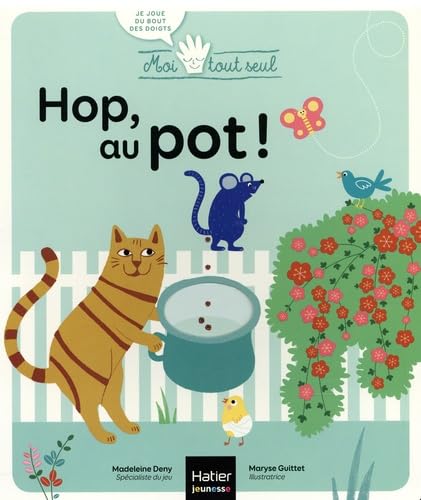 Moi Tout Seul - Hop au pot ! Dès 18 mois Children's books