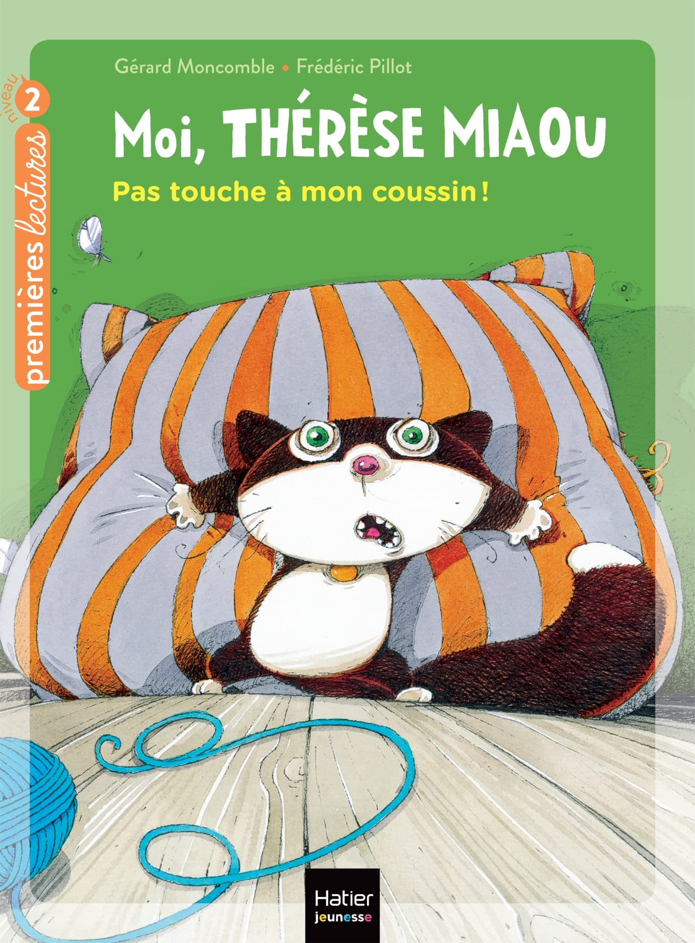 Moi, Thérèse Miaou - Pas touche à mon coussin ! CP/CE1 6/7 ans book