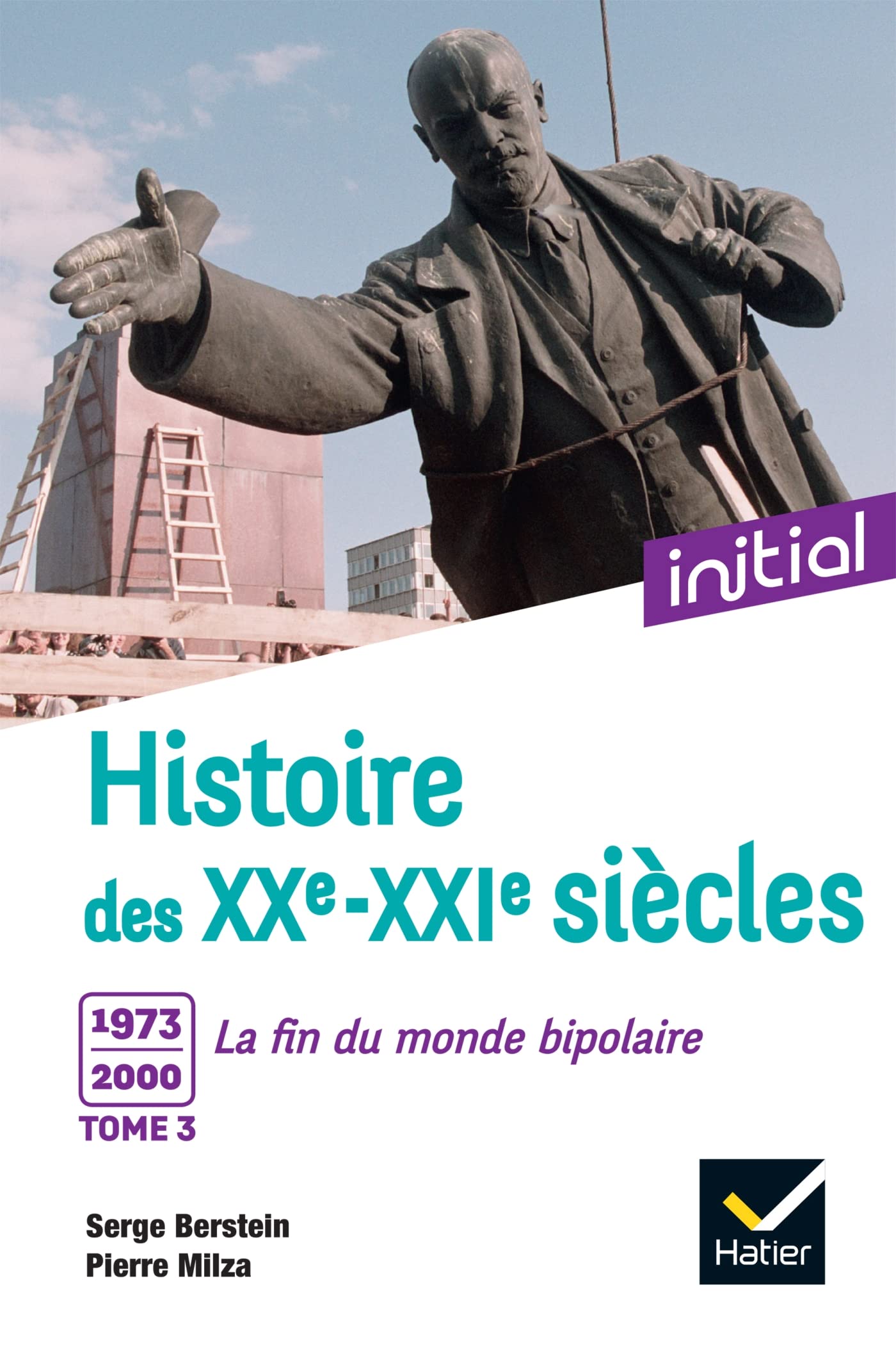Initial - Histoire des XXe-XXIe siècles - Tome 3 : 1973-2000, La fin du monde bipolaire book