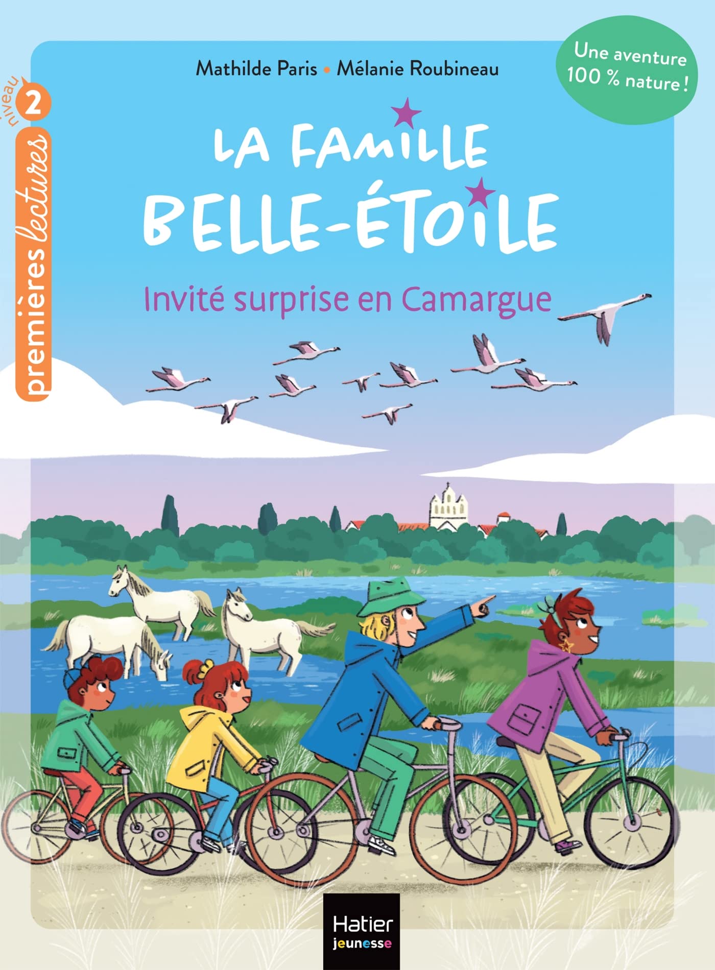 La famille Belle-Etoile - Invité surprise en Camargue - CP/CE1 6/7 ans Novels & Short Stories