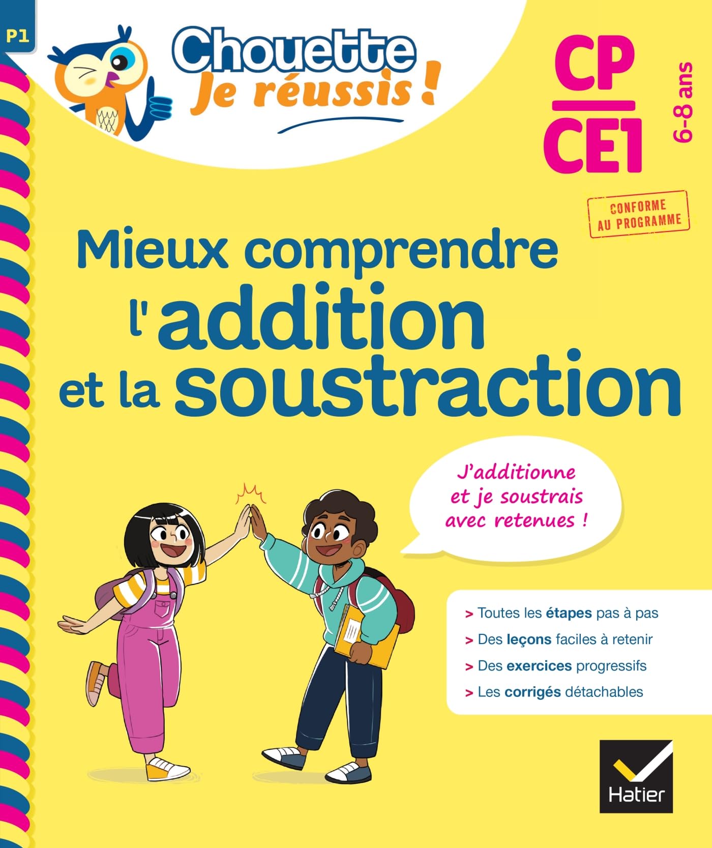 Mieux comprendre l'addition et la soustraction CP/CE1 6-8 ans - Chouette, Je réussis !: cahier de soutien en maths Non-fiction