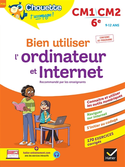 Product Image: Bien utiliser l'ordinateur et Internet, CM1, CM2, 6e, 9-12 ans : conforme au programme