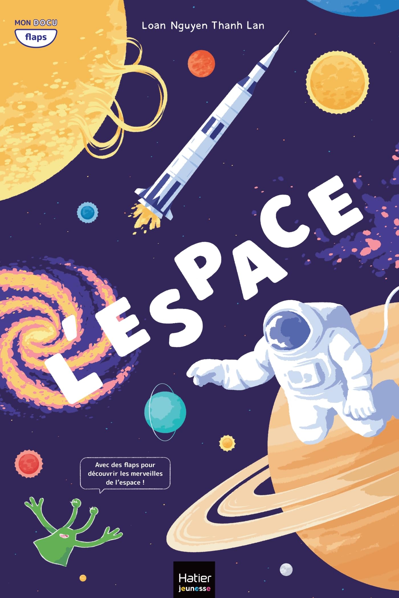 L'Espace: Avec des flaps pour découvrir les merveilles de l'espace ! Natural Sciences