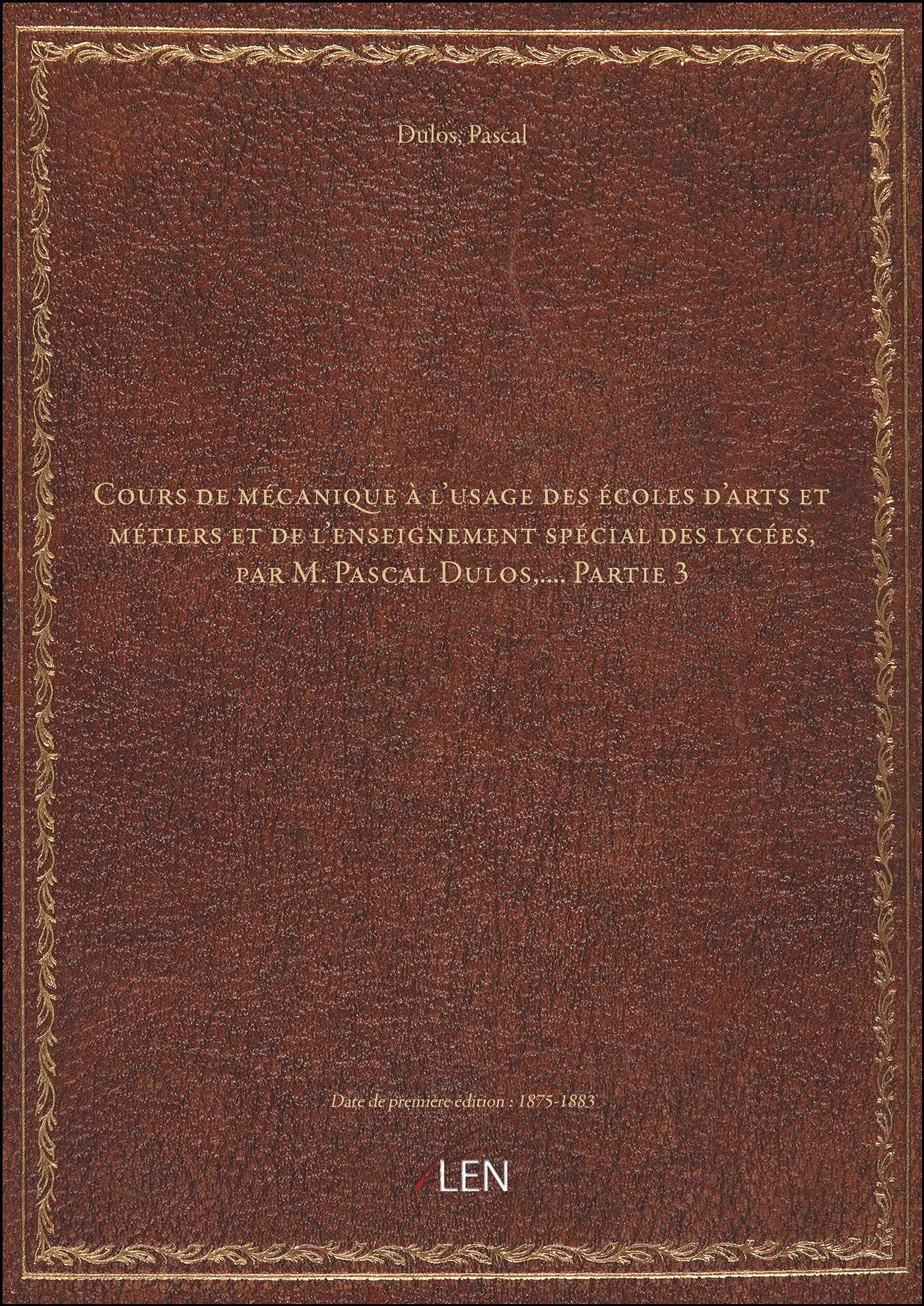 Cours de mécanique à l'usage des écoles d'arts et métiers et de l'enseignement spécial des lycées, p book