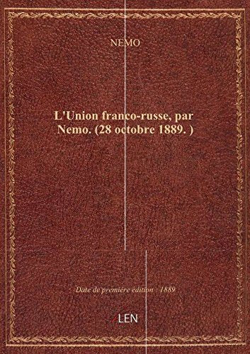 L'Union franco-russe, par Nemo. (28 octobre 1889.) book