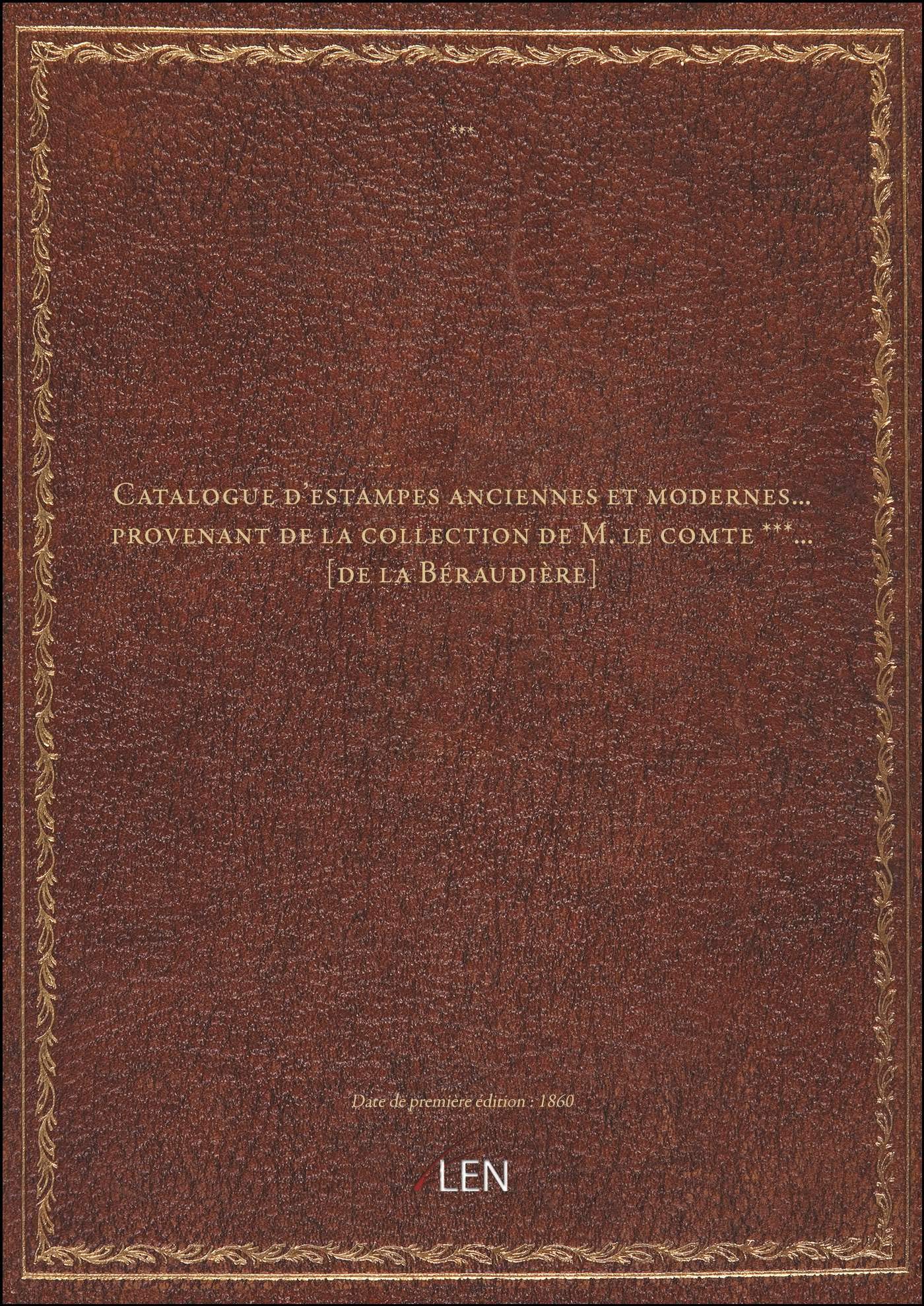 Catalogue d'estampes anciennes et modernes... provenant de la collection de M. le comte ***... [de l book