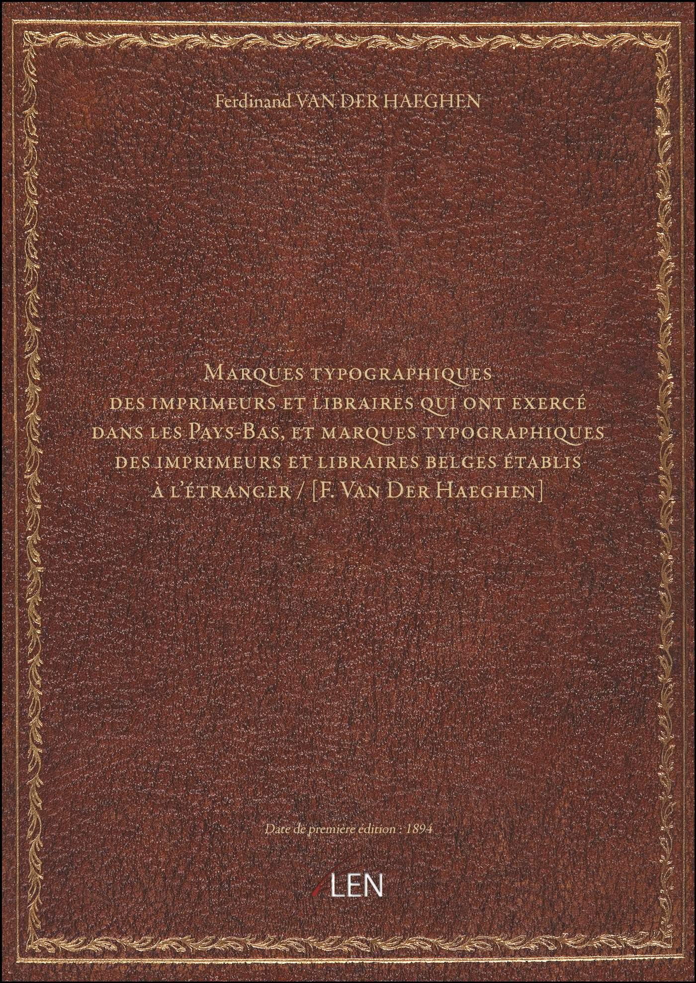Marques typographiques des imprimeurs et libraires qui ont exercé dans les Pays-Bas, et marques typo book