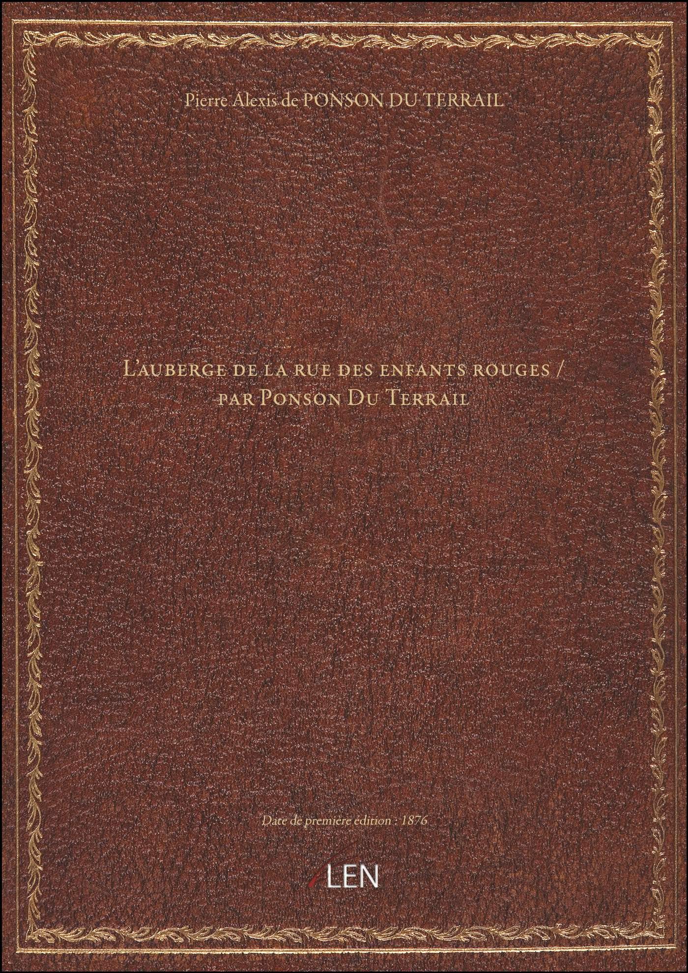 L'auberge de la rue des enfants rouges / par Ponson Du Terrail Books
