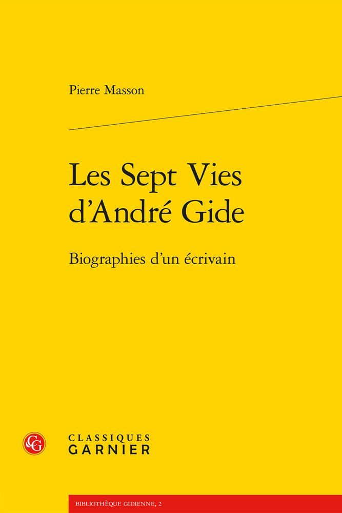 Les Sept Vies d'André Gide: Biographies d'un écrivain book