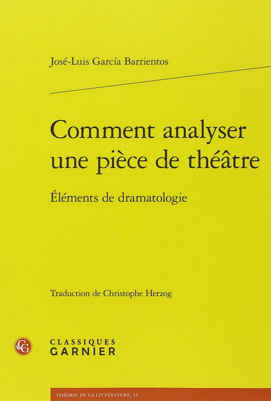Comment analyser une pièce de théâtre: Éléments de dramatologie book