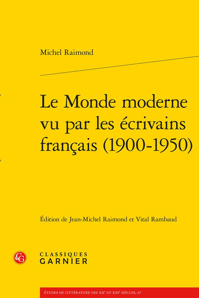 Le Monde moderne vu par les écrivains français (1900-1950) book